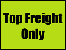 Top Freight Only Sign