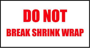 Printable Do Not Break Shrink Wrap Sign