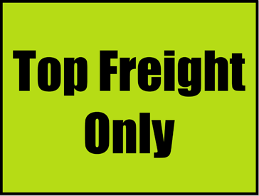 Printable Top Freight Only Sign